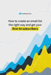 How to Create an Email List the Right Way.