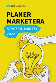 Planer Marketera - 1 kwartał 2022