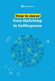 How to move from Mailchimp to GetResponse.