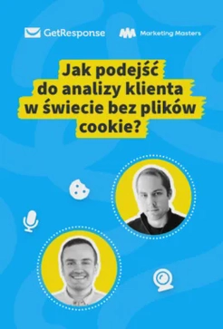 Jak podejść do analizy klienta w świecie bez plików cookie?