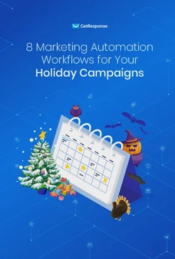 8 Marketing Automation Workflows for Your Holiday Campaigns