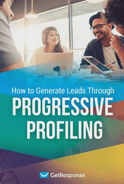 How To Generate Leads Through Progressive Profiling