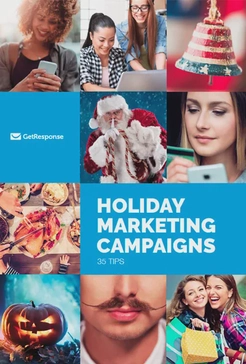 Holiday Marketing Campaigns: 35 Tips