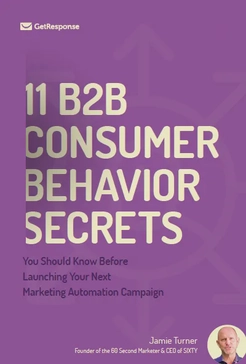 Marketing Automation – 11 B2B Consumer Behavior Secrets