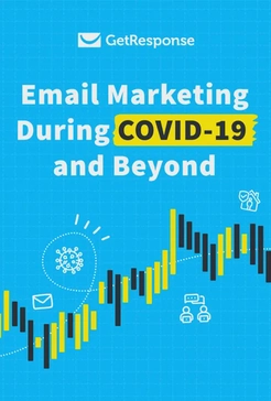 Email Marketing During COVID-19 and Beyond