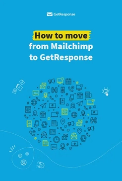 How to Move from Mailchimp to GetResponse