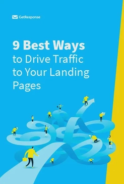 9 Best Ways to Drive Traffic to Your Landing Pages