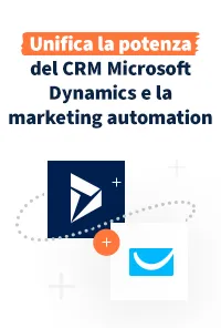 Unifica la potenza del CRM Microsoft Dynamics e della marketing automation