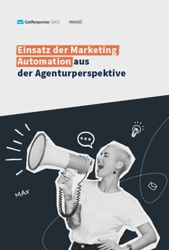 Einsatz der Marketing Automation aus der Agenturperspektive