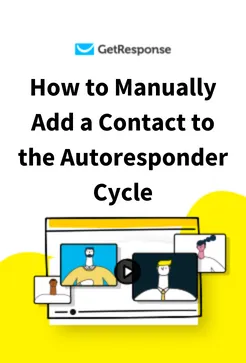 How to Manually Add a Contact to the Autoresponder Cycle