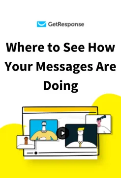 Where to See How Your Messages Are Doing