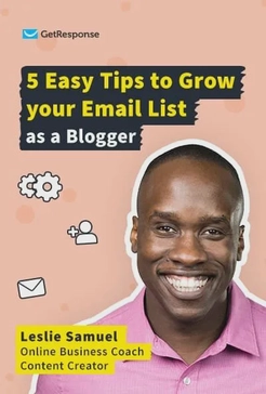 5 Tips to Grow your Email List as a Blogger – Tips from Leslie Samuel