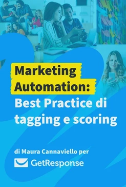 Marketing Automation: Best Practice di tagging e scoring