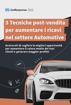 3 Tecniche post-vendita per aumentare i ricavi nel settore Automotive