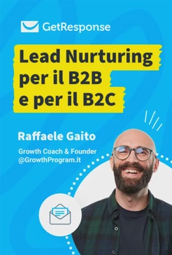 Lead Nurturing per il B2B e per il B2C