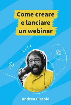 Come creare e lanciare un webinar