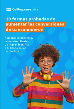 10 formas probadas de aumentar las conversiones de tu ecommerce