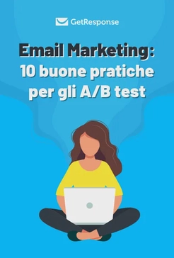 Email Marketing: 10 buone pratiche per gli A/B test