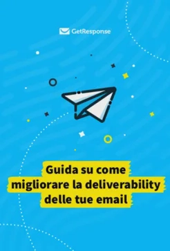 Come migliorare la deliverability delle tue email