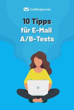 10 Tipps für A/B-Tests