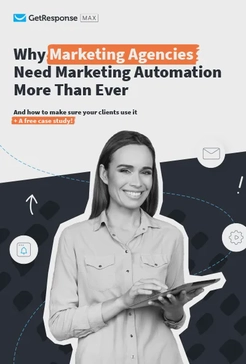 Why marketing agencies need marketing automation more than ever [+ A free case study]