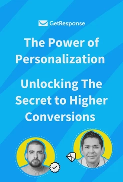 The power of personalization – unlocking the secret to higher conversions 