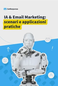 IA & Email Marketing: scenari e applicazioni pratiche