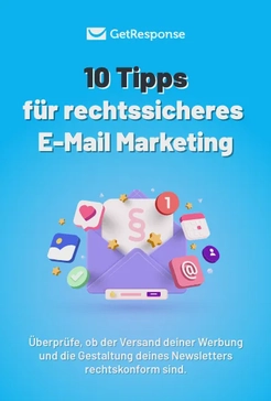 10 Tipps für rechtssicheres E-Mail Marketing