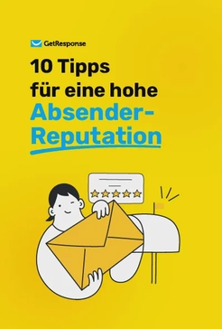 10 Tipps für eine hohe Absender-Reputation