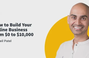 New Ebook by Neil Patel: How to Build Your Online Business from $0 to $10,000